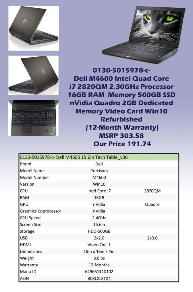 0130-5015978-a- Dell M4600 Intel Quad Core i7 2820QM 16GB RAM Memory nVidia Quadro Video Card Win10 (Refurbished 12-Month Warranty)img0 MSRP 303.58 Our Price 191.74 copy